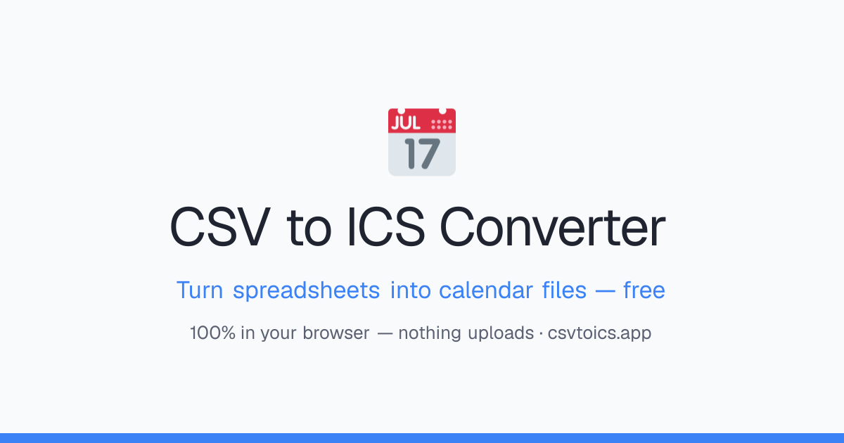 CSV to ICS Converter — Free Online CSV to Calendar Tool